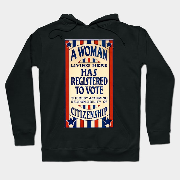 A Woman Living Here Has Registered to Vote, 1919 Hoodie by opptop